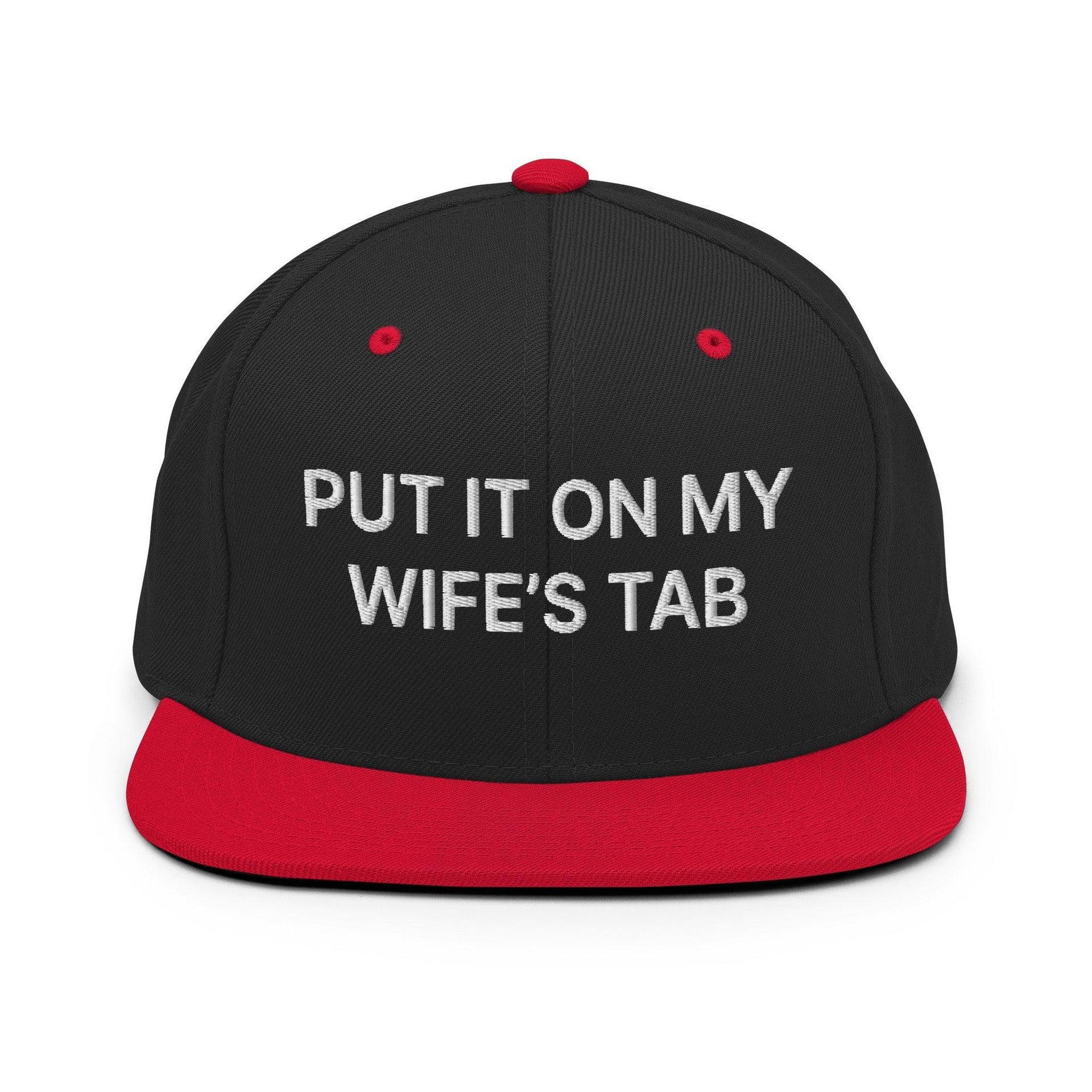 Put It on My Wife's Tab Embroidered Flat Bill Brim Snapback Hat Black Red Capital Crowns Funny Snapback Hats