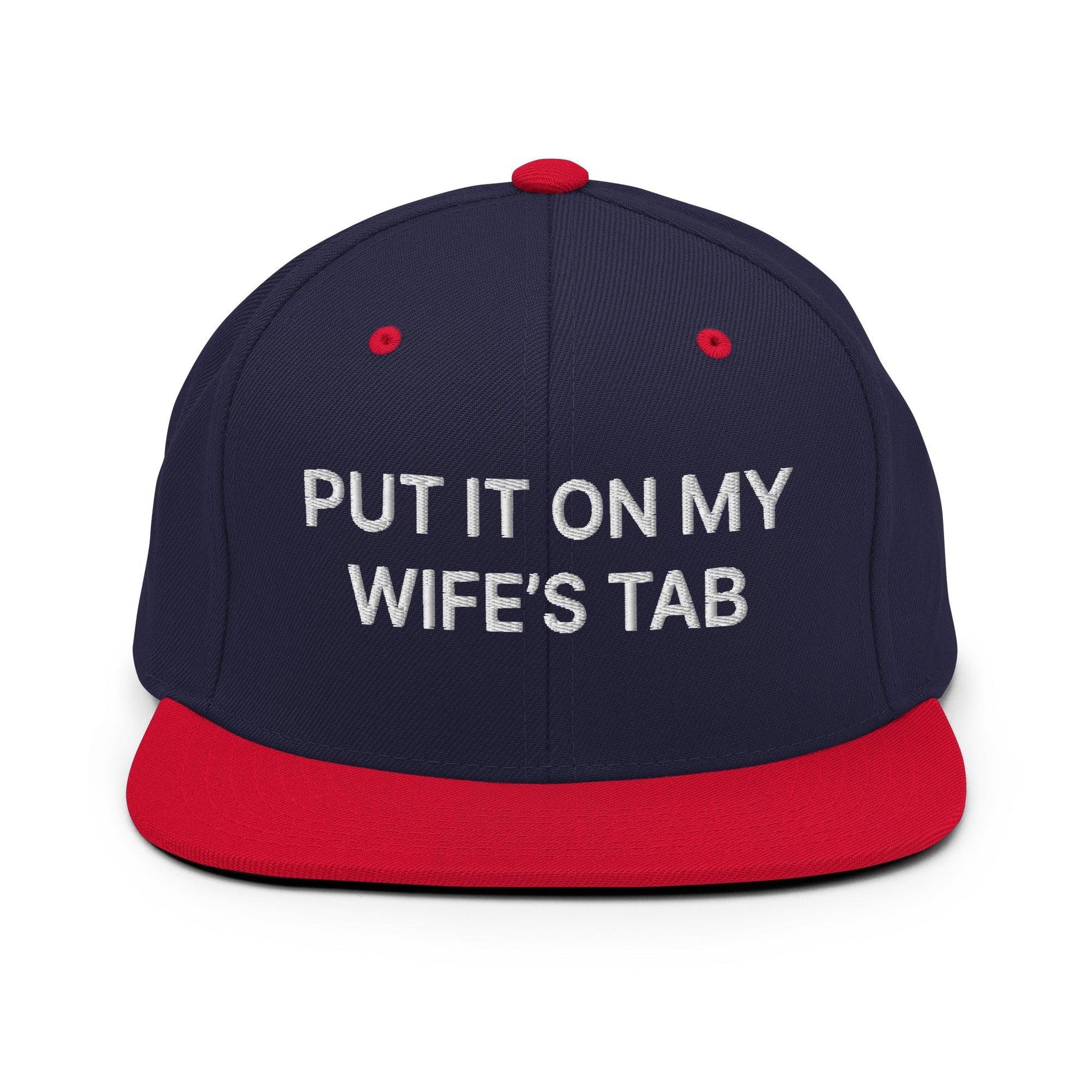 Put It on My Wife's Tab Embroidered Flat Bill Brim Snapback Hat Navy Red Capital Crowns Funny Snapback Hats