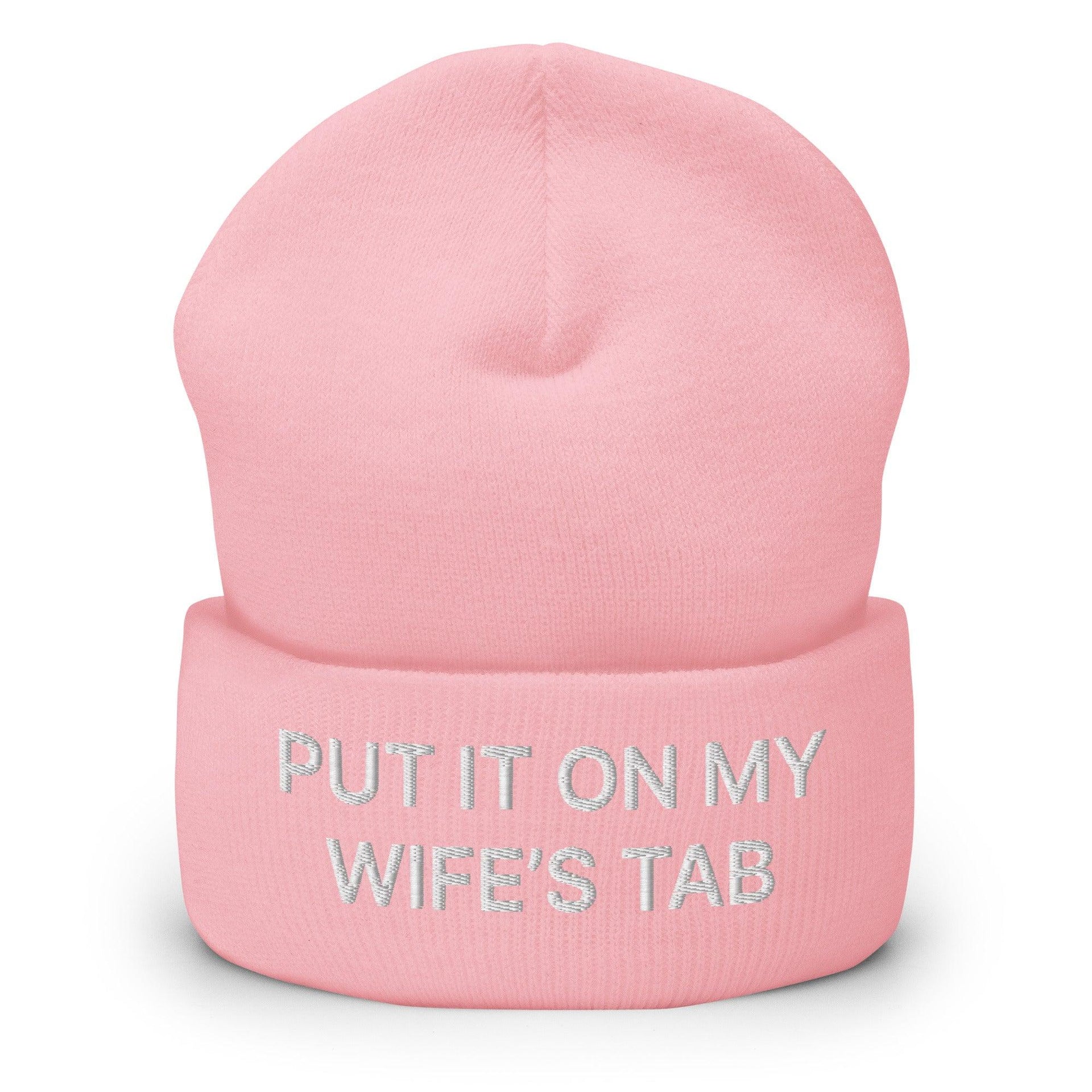 Put It on My Wife's Tab Embroidered Knit Cuffed Beanie Baby Pink Beanies Capital Crowns Funny