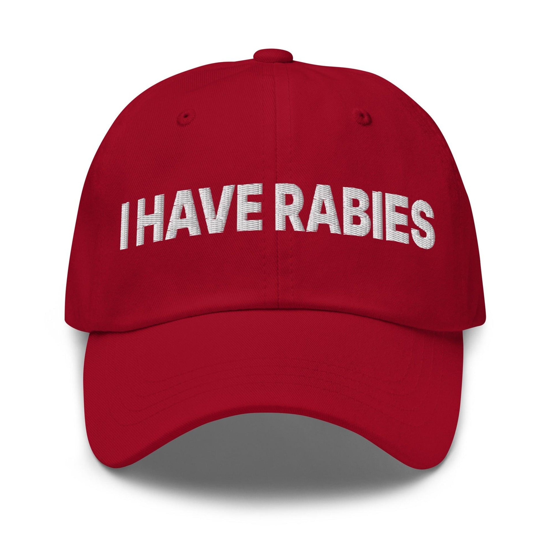 I Have Rabies Embroidered Dad Hat Cranberry Capital Crowns Dad Hats Funny