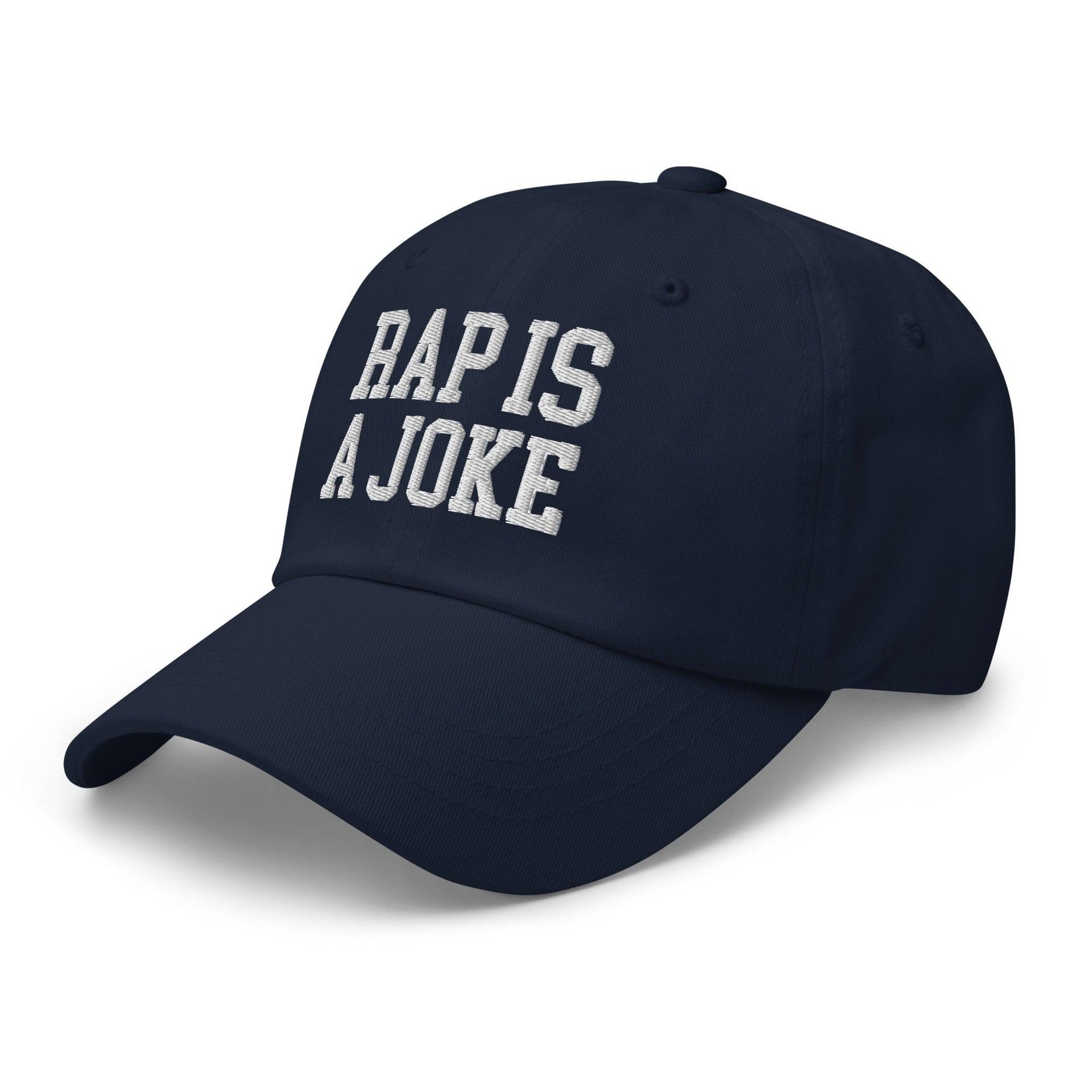 Rap is a Joke Dad Hat Capital Crowns Dad Hats Funny