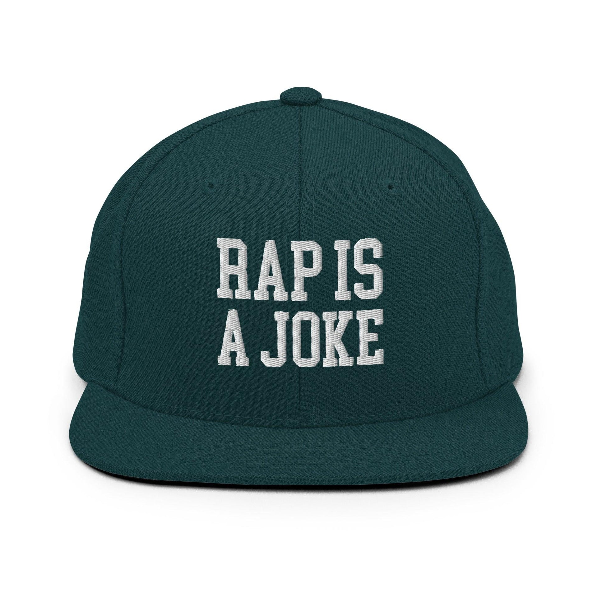 Rap is a Joke Snapback Hat Spruce Capital Crowns Funny Snapback Hats