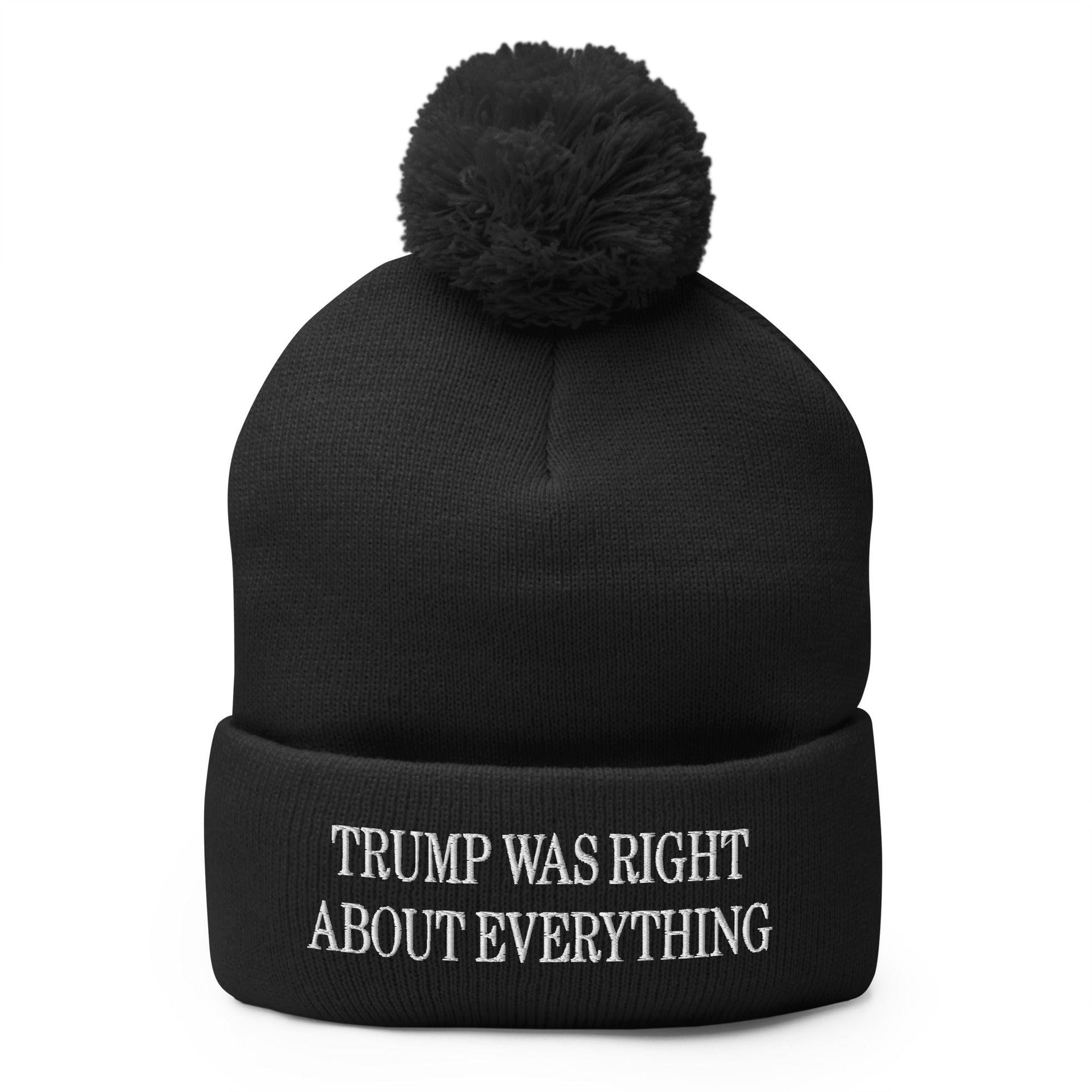 He Was Right About Everything Embroidered Knit Pom Pom Beanie Black Beanies Capital Crowns Conservative LADs