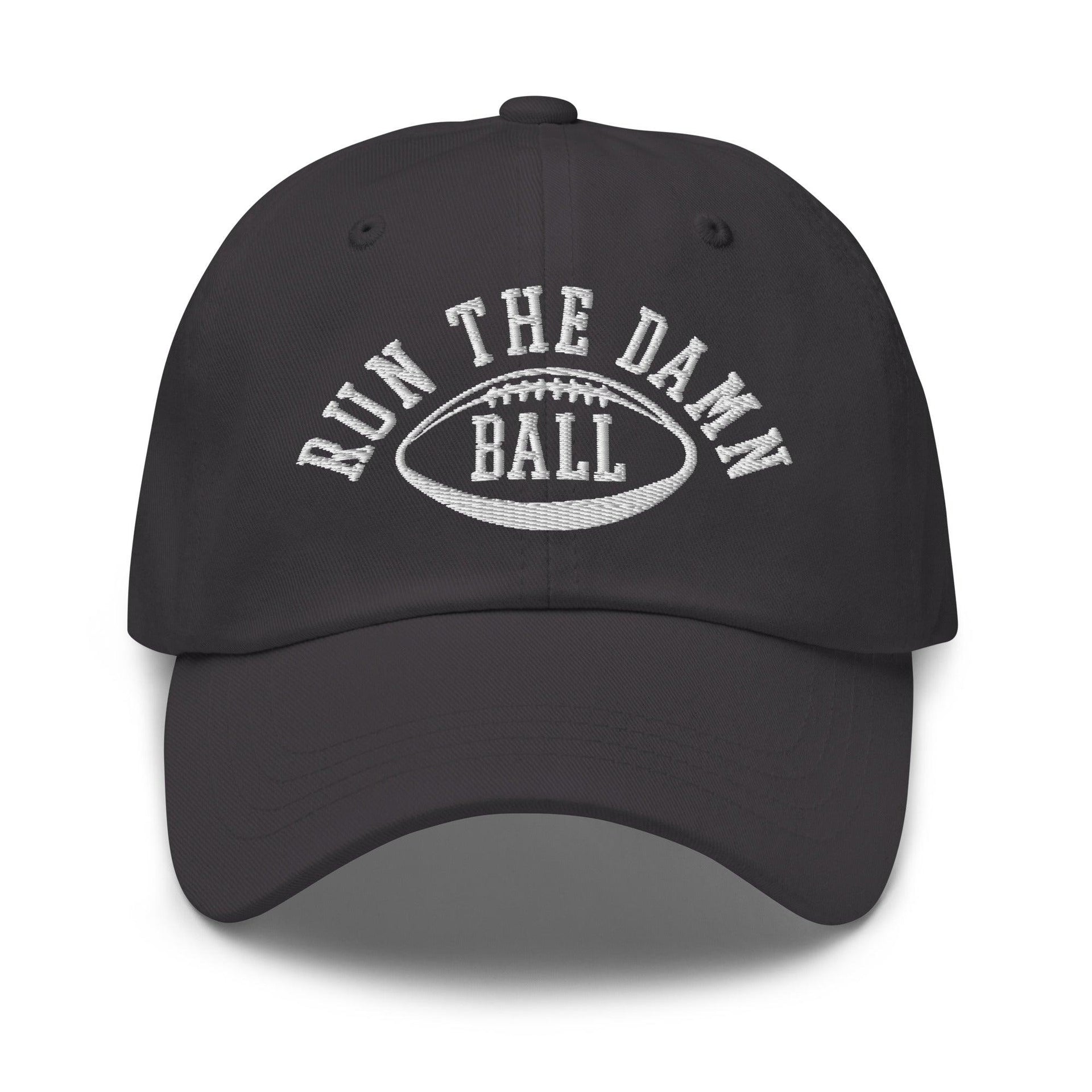 Run The Damn Ball Embroidered Dad Hat Dark Grey Capital Crowns Dad Hats Football