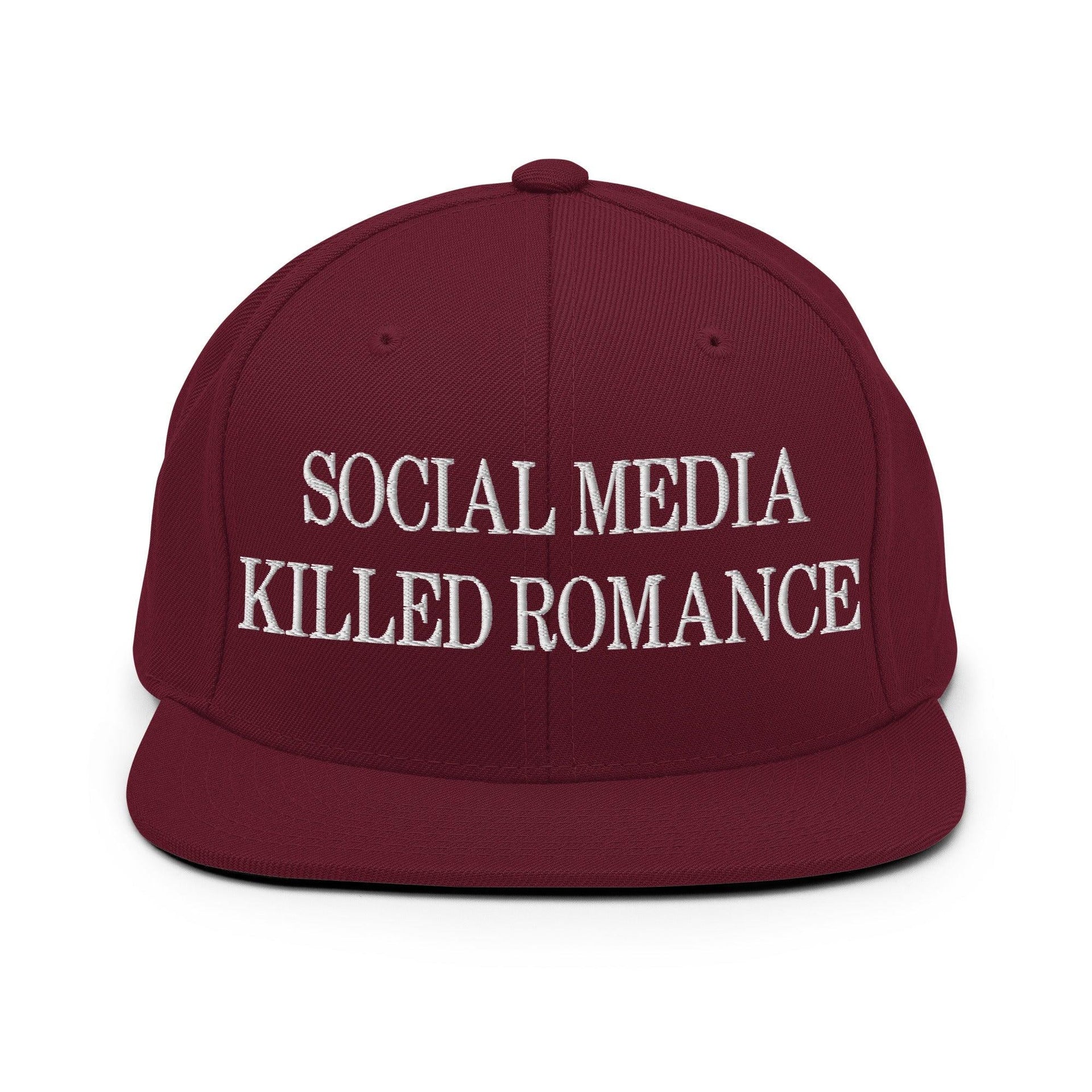 Social Media Killed Romance Flat Bill Brim Snapback Hat Maroon Capital Crowns Funny Snapback Hats