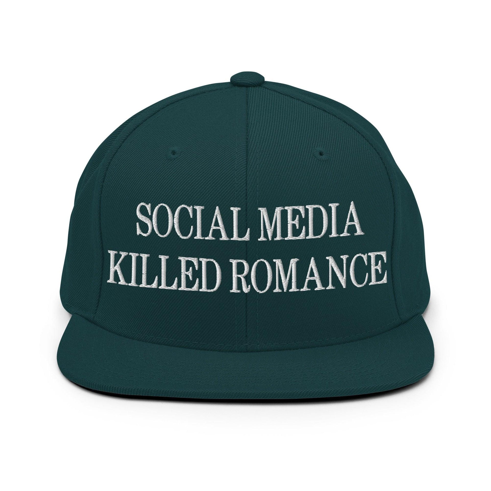 Social Media Killed Romance Flat Bill Brim Snapback Hat Spruce Capital Crowns Funny Snapback Hats