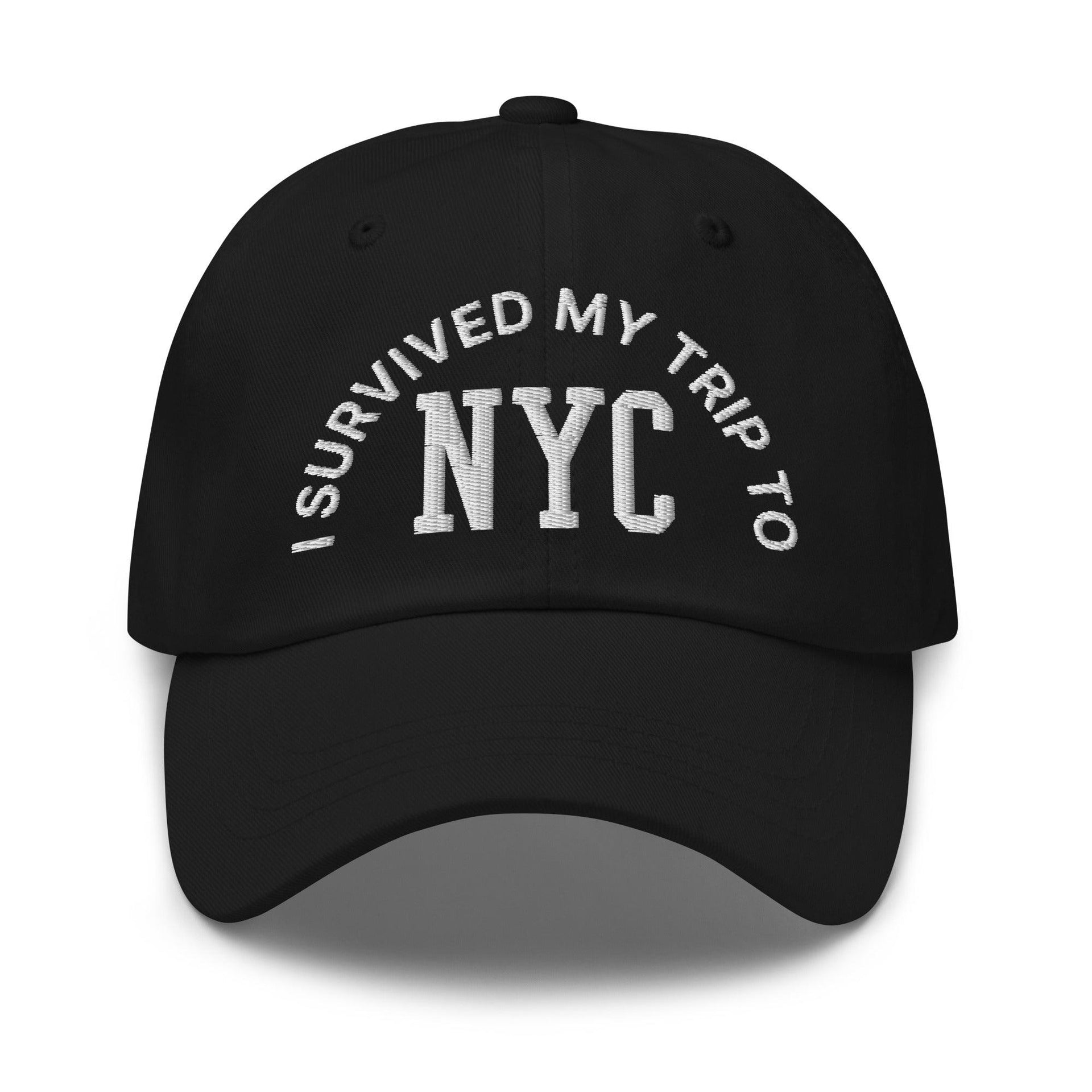 I Survived My Trip to NYC Embroidered Dad Hat Black Capital Crowns Dad Hats New York City NY NYC