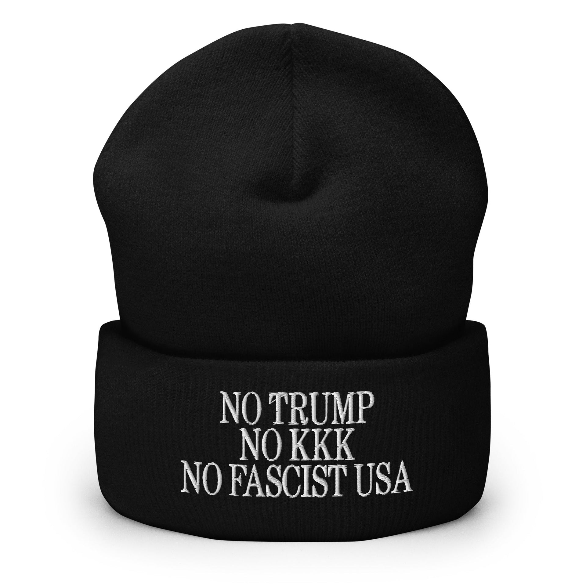 No Trump, No KKK, No Fascist USA Embroidered Cuffed Knit Beanie Black Beanies Capital Crowns LADs Liberal