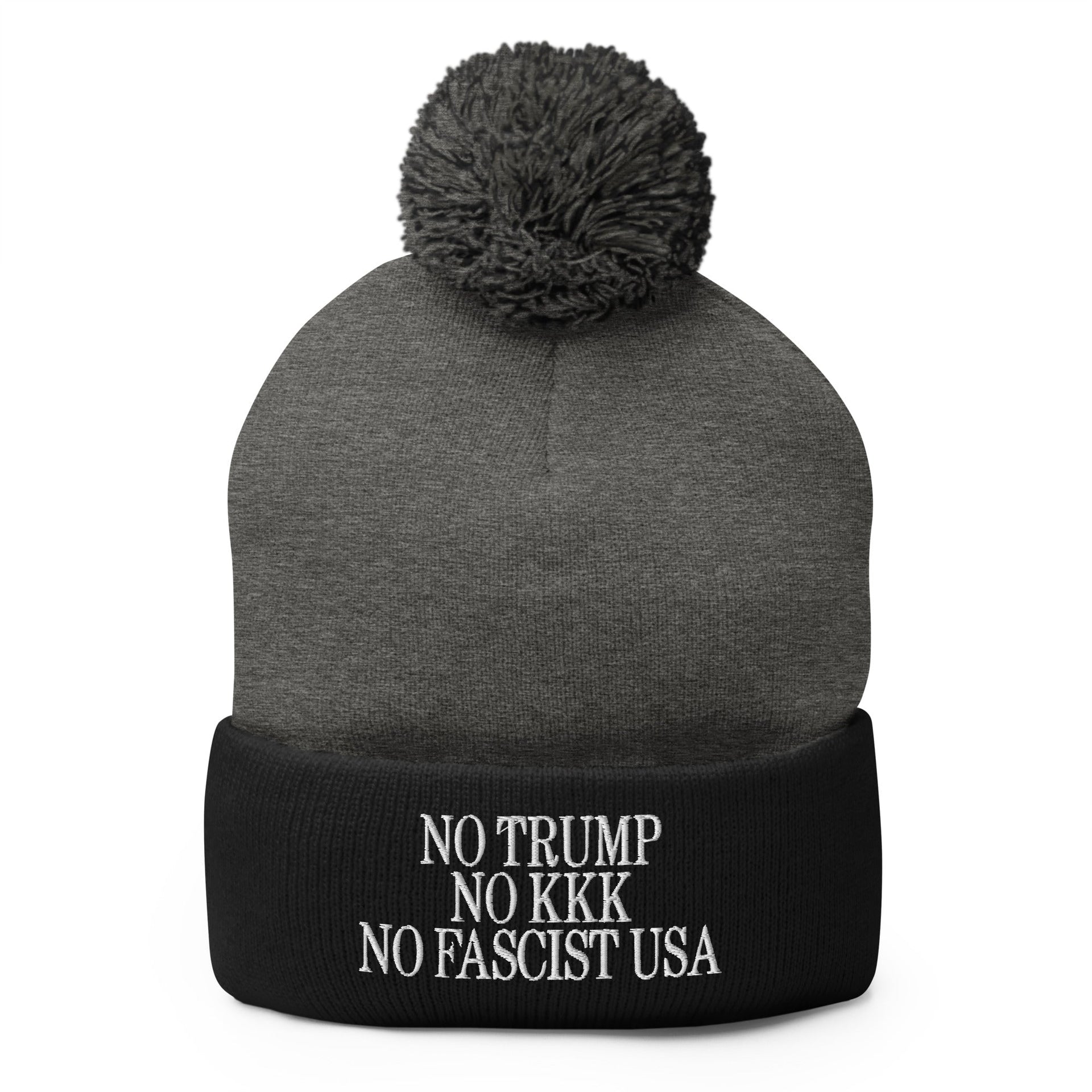 No Trump, No KKK, No Fascist USA Embroidered Pom Pom Knit Beanie Dark Heather Grey Black Beanies Capital Crowns LADs Liberal