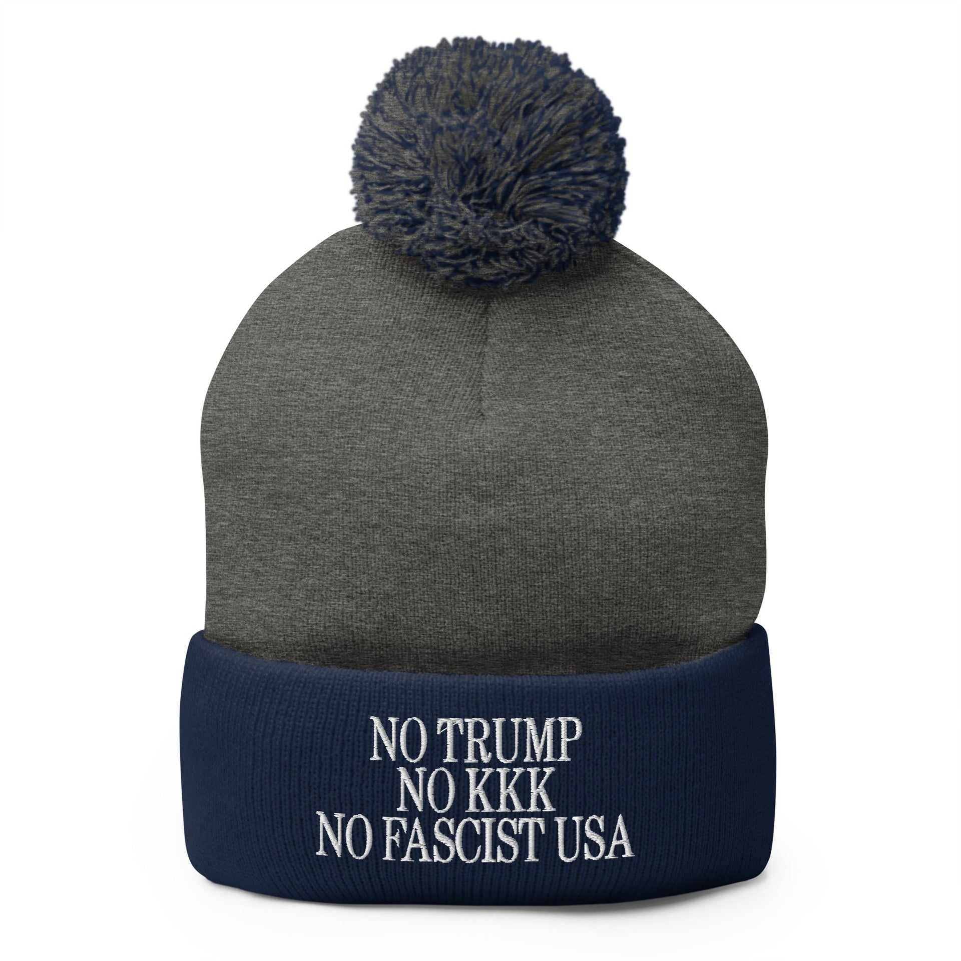 No Trump, No KKK, No Fascist USA Embroidered Pom Pom Knit Beanie Dark Heather Grey Navy Beanies Capital Crowns LADs Liberal