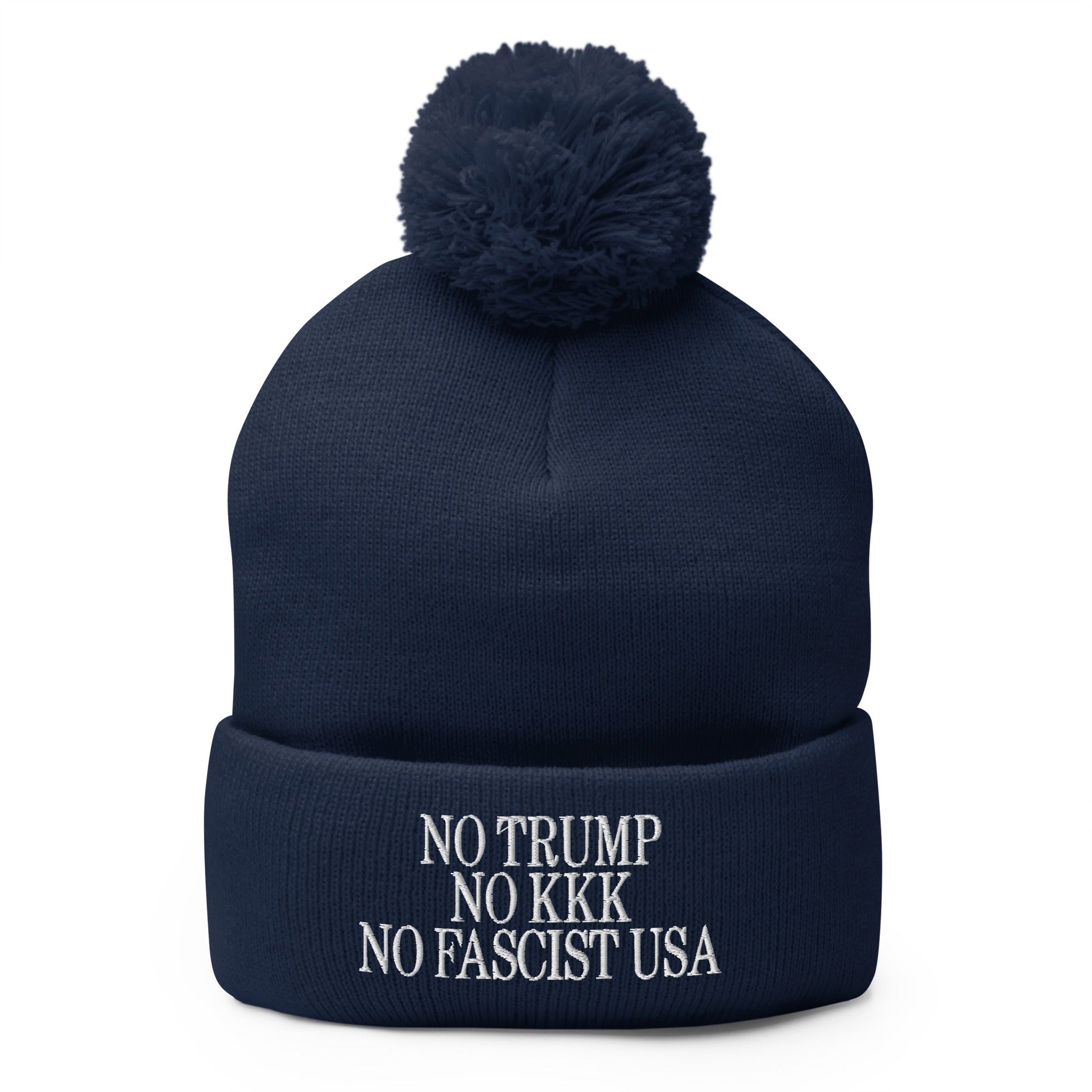 No Trump, No KKK, No Fascist USA Embroidered Pom Pom Knit Beanie Navy Beanies Capital Crowns LADs Liberal