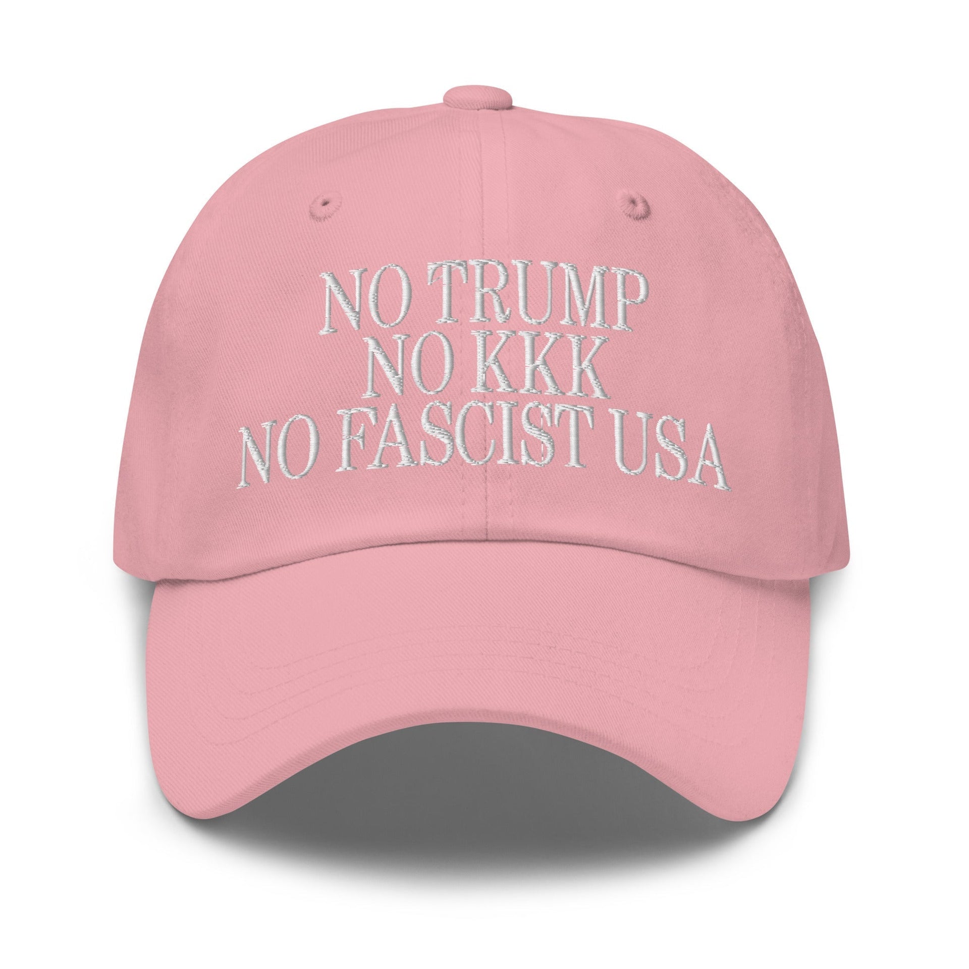 No Trump, No KKK, No Fascist USA Embroidered Unstructured Dad Hat Pink Capital Crowns Dad Hats LADs Liberal