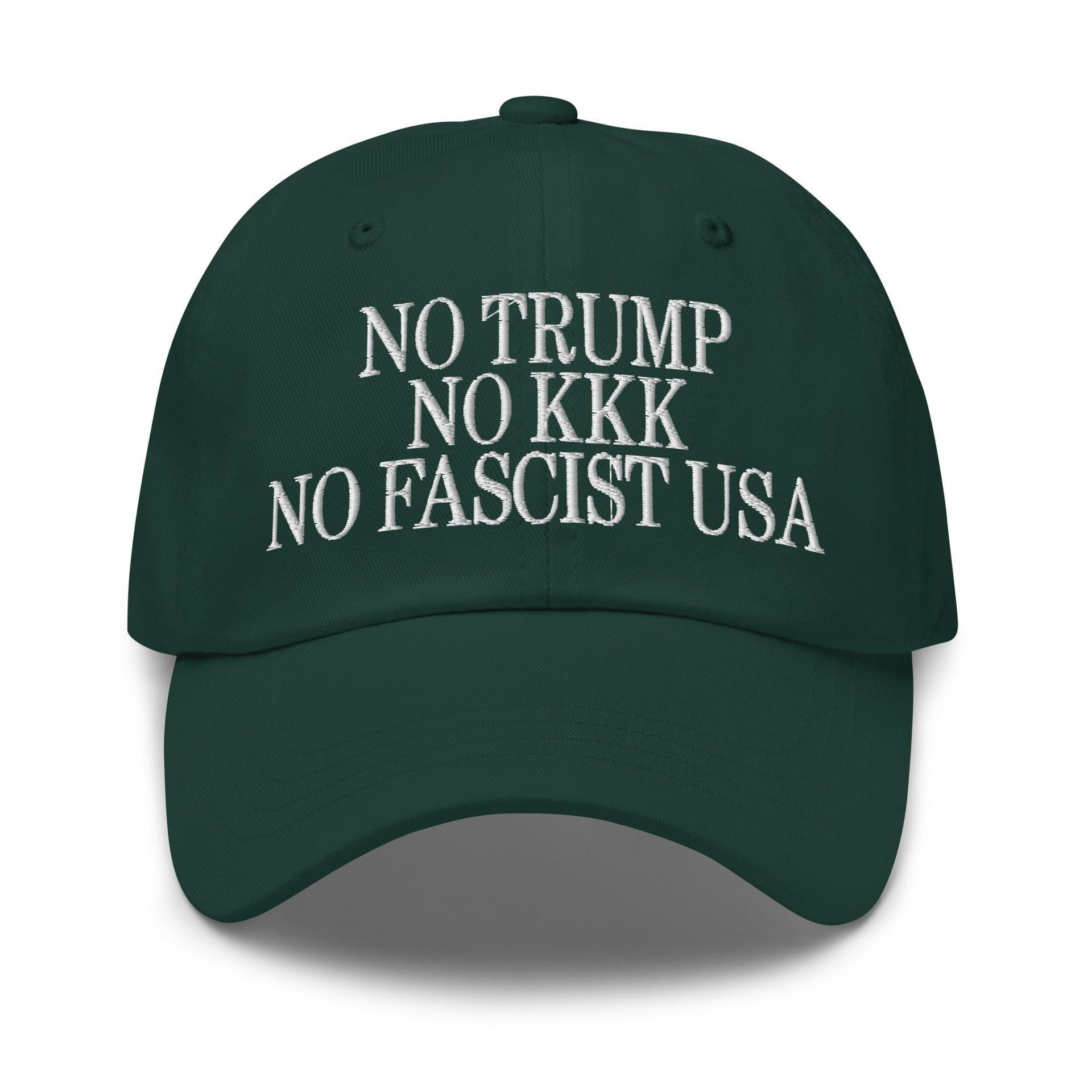 No Trump, No KKK, No Fascist USA Embroidered Unstructured Dad Hat Spruce Capital Crowns Dad Hats LADs Liberal
