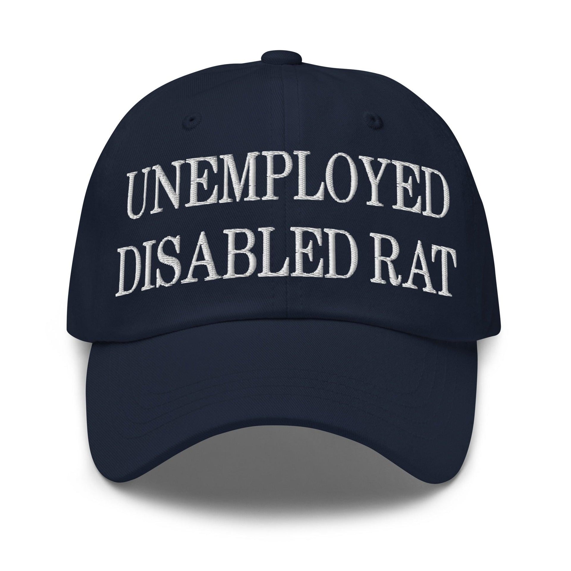 Unemployed Disabled Rat Embroidered Dad Hat Navy Capital Crowns Dad Hats Funny