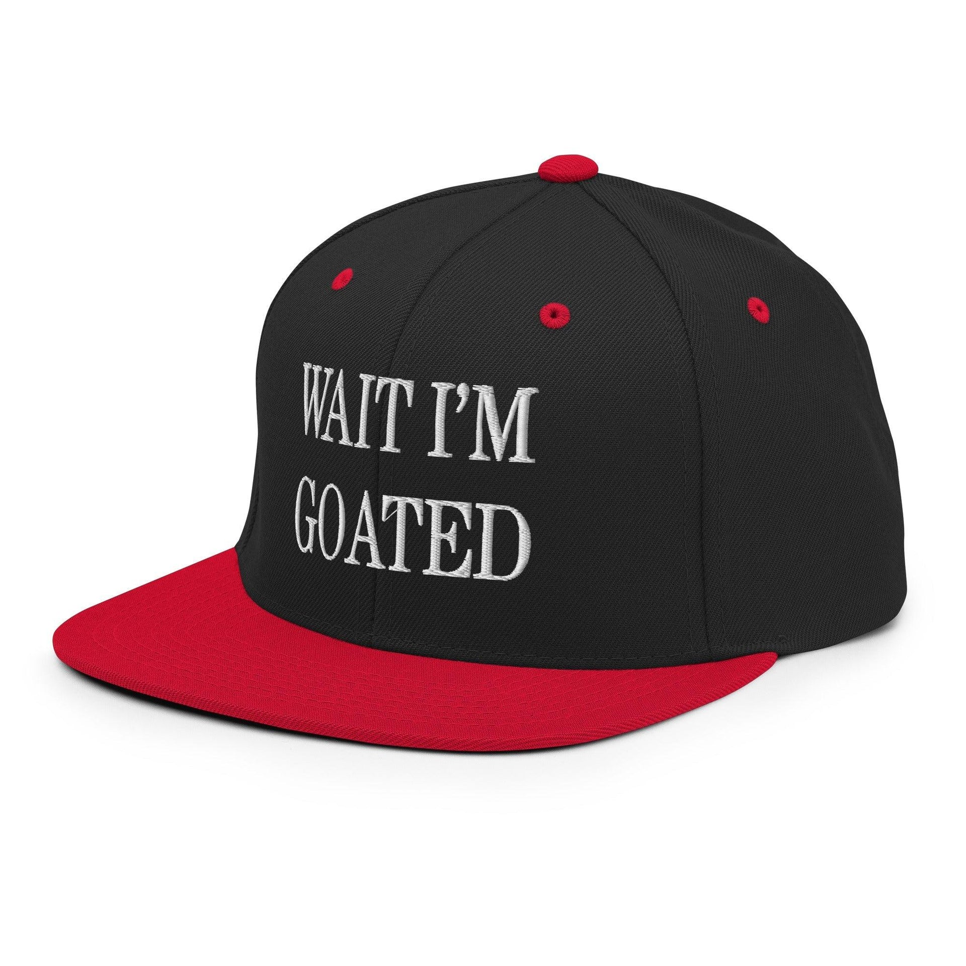 Wait I'm Goated Embroidered Flat Bill Brim Snapback Hat Capital Crowns Funny Snapback Hats