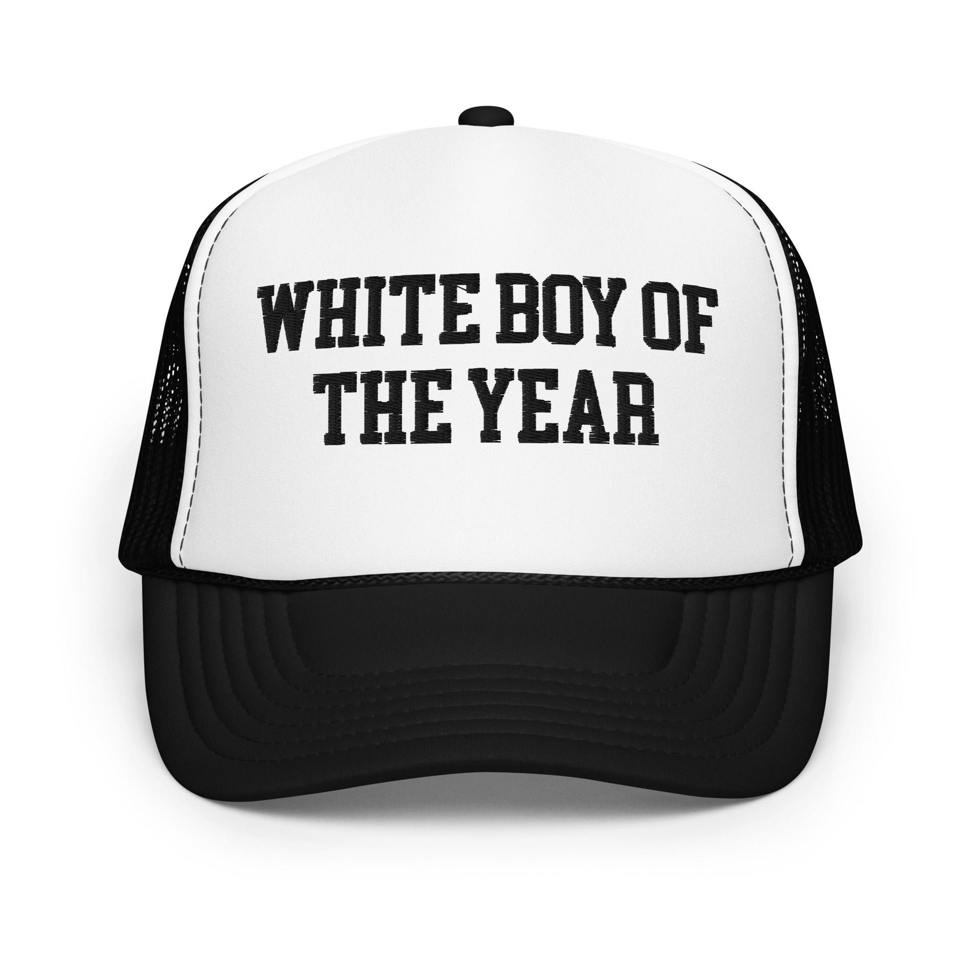 White Boy of the Year Embroidered Foam Trucker Hat Black White Black Capital Crowns Funny LADs Trucker Hats